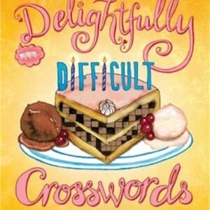 The New York Times Delightfully Difficult Crosswords: 150 Hard Puzzles (Paperbac