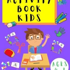 Activity Book Kids 4-8: Word Search Puzzles - Mazes - Sudoku - Coloring Pages...