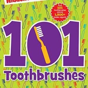 101 Toothbrushes (Highlights(TM) Hidden Pictures® 101 Act - VERY GOOD