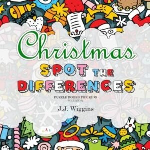 Spot the Differences: Christmas (Puzzle Books for Kids) by Wiggins, J.J. Book