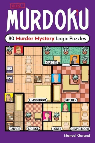Murdoku : 80 Murder Mystery Logic Puzzles Paperback by Manuel Garand