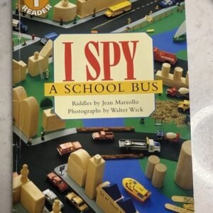 I Spy a School Bus (Scholastic Reader, Level 1) by Jean Marzollo (2003)