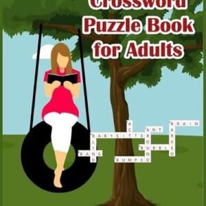 Crossword Puzzle Book for Adults: A Fun and Challenging Puzzle Book for Adults b