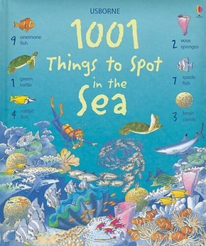 1001 Things to Spot in the Sea – Hardcover By Daynes, Katie – VERY GOOD