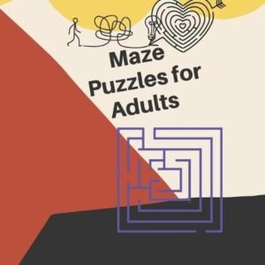 Maze Puzzles for Adults: Large Print: Fun and Challenging Puzzles (100 Easy Leve