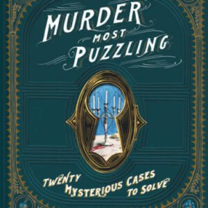 Murder Most Puzzling: 20 Mysterious Cases to Solve - Hardcover - ACCEPTABLE