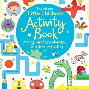 The Usborne Little Children's Activity Book: Mazes, Puzzles and