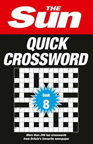 The Sun Puzzle Books – The Sun Quick Crossword Book 8: 200 Fun C