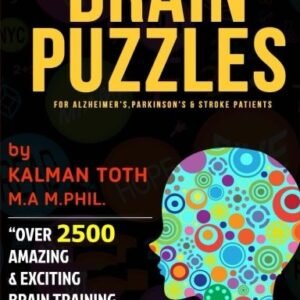 BRAIN PUZZLES FOR ALZHEIMER'S, PARKINSON'S & STROKE By Kalman Toth **Excellent**