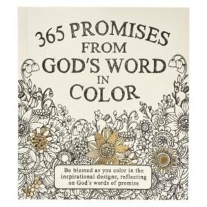 365 Promises From God's Word In Color: Scripture and Coloring Pages - VERY GOOD