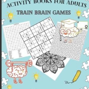 Activity Books for Adults Train Brain Games Puzzle Books: 100 Word Search, 100 E