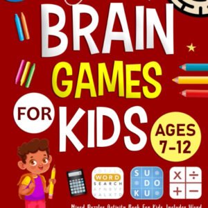 Brain Games for Kids Ages 7-12 Years Old: Mixed Puzzles Activity Book for Kids.