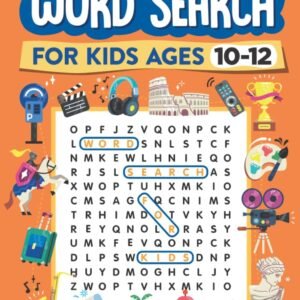 Word Search for Kids Ages 10-12: 100 Word Puzzles for Kids (Word Adventure B...