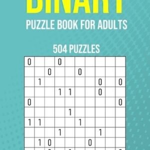 Puzzler Pro Pub Binary Puzzle Book for Adults - 504 Puzzles - Easy  (Paperback)
