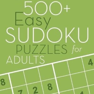 500+ Easy Sudoku Puzzles for Adults: Sudoku Puzzle Books Easy (with answers) by