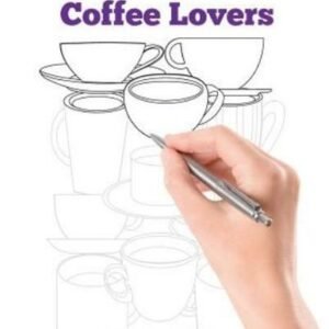 Trace And Color: Coffee Lovers: Adult Activity Book
