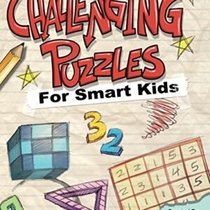 Challenging Puzzles for Smart Kids By Terry Stickels,Steve Harps