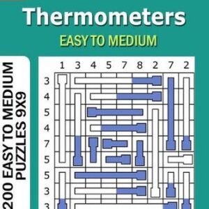 Thermometers puzzle book for Adults: 200 Easy to Medium Puzzles 9x9 (Volume 4) b
