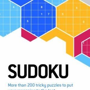 Sudoku : More Than 200 Tricky Puzzles to Put Your Reasoning to the Test, Pape...