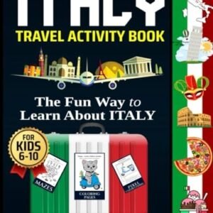Italy: Travel Puzzle Book for Kids 6-10, Italian-themed activities: sudoku, ...