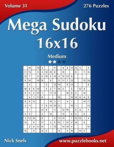 Mega Sudoku 16X16 – Medium – Volume 31 – 276 Puzzles