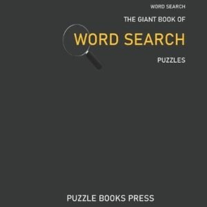 Word Search: The Giant Book Of Word Search Puzzles by Puzzle Books Press (Englis