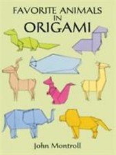 Favorite Animals in Origami (Dover Origami Papercraft) by