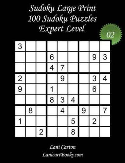 Sudoku Large Print – Expert Level – N?2: 100 Expert Sudoku Puzzles – Puzzle…