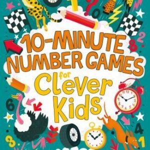 10-Minute Number Games for Clever Kids®: More than 100 puzzles to boost your br