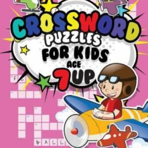 Crossword Puzzles for Kids Age 7 Up: 90 Crossword Easy Puzzls for Kids by Dye...