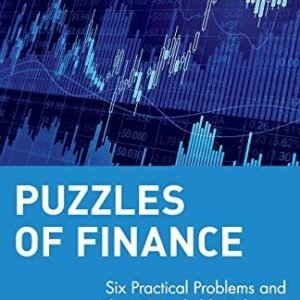 PUZZLES OF FINANCE: SIX PRACTICAL PROBLEMS AND THEIR By Mark P. Kritzman *Mint*