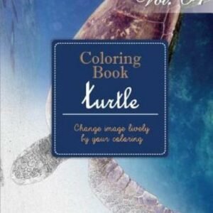 Turtle Ocean Creature: Gray Scale Photo Adult Coloring Book, Mind Relaxatio...