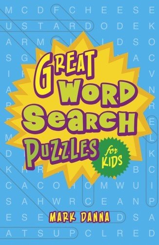 GREAT WORD SEARCH PUZZLES FOR KIDS By Mark Danna **Mint Condition**