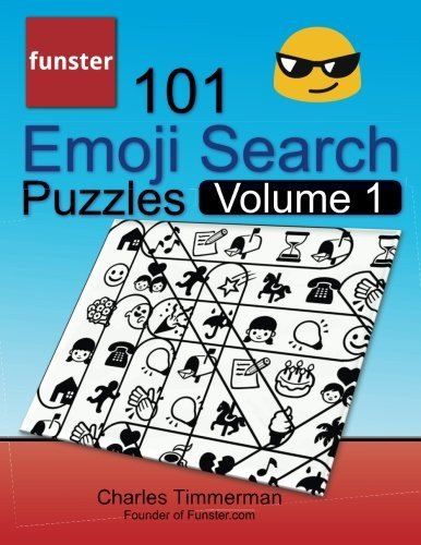 FUNSTER 101 EMOJI SEARCH PUZZLES, VOLUME 1: THEYRE JUST By Charles Timmerman NEW