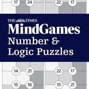 The Times Mindgames Number & Logic Puzzles: Book 1 by The Times Uk