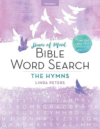 Peace of Mind Bible Word Search: The Hymns: Over 150 Large-Print Puzzles to Enjo