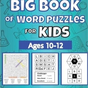Big Book Of Word Puzzle For Kids - Ages 10-12 - 120 Word Games For Kids Aged 10-