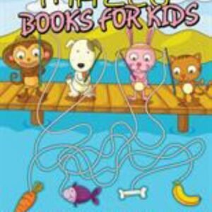 Mazes Books for Kids (Kids Puzzles Book) by Speedy Publishing Llc, Speedy Pub...
