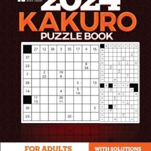 Kunlektra Brain Kunlektra Brain Teaser 15 x 15 Kakuro Puzzle Book fo (Paperback)
