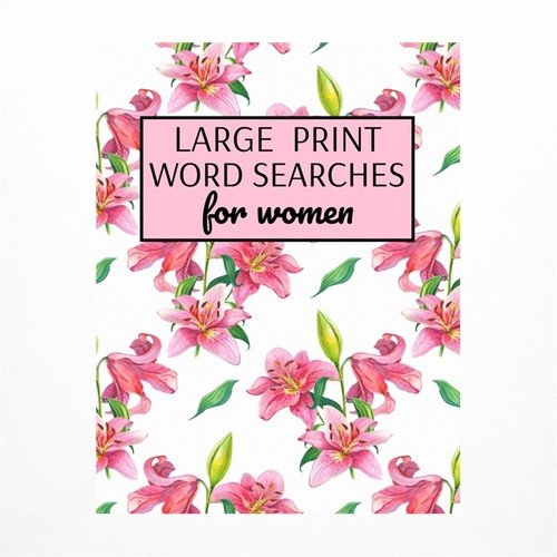 Large Print Word Searches For Women: Word Search Puzzle Books For Adults Larg…