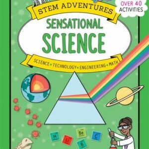 STEM Adventures: Sensational Science (STEM Adventures Series), Clarkson, Stephan