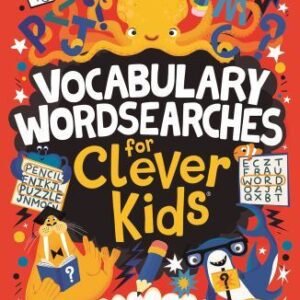 Vocabulary Wordsearches for Clever Kids(r): More Than 150 Puzzles to Boost...