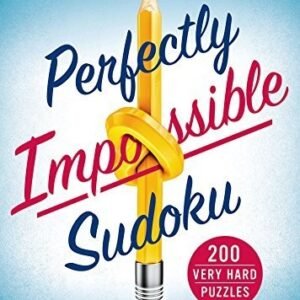Will Shortz Presents Perfectly Impossible Sudoku (Paperback)