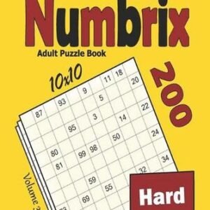 Numbrix Adult Puzzle Book: 200 Hard (10x10) Puzzles by Khalid Alzamili Paperback