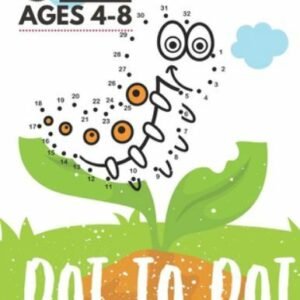 Dot to Dot: Books For Kids Ages 4-8, Connect the Dots Puzzles count and color...