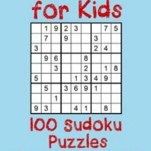 Sudoku for Kids : 100 Sudoku Puzzles from Easy to Hard by Amy Ford (2019, ...