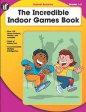 Incredible Indoor Games Book, Grades 1 – 5 by Bob Gregson