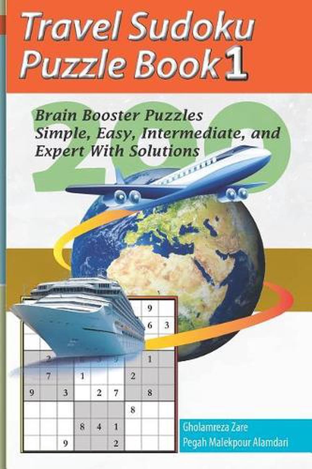 Travel Sudoku Puzzle Book 1: 200 Brain Booster Puzzles – Simple, Easy, Intermedi