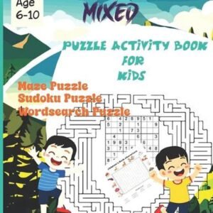 Mixed Puzzle Activity for Kids Age 6-10: Fun Challenges and Brain Teasers: A Cre
