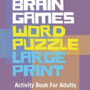 Brain Games Word Puzzle Large Print: Activity Book For Adults by Elanie, Flor...